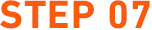 STEP 07